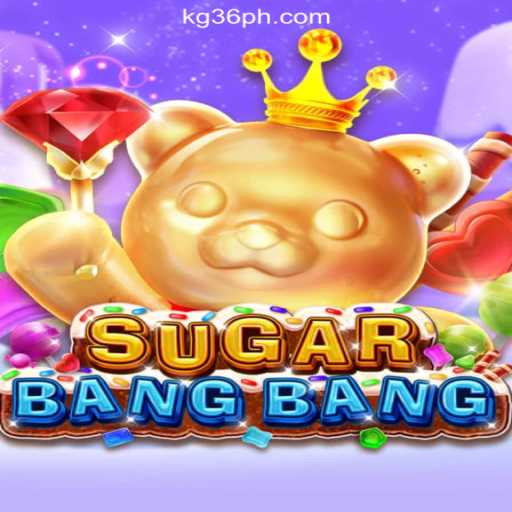 Exploring the Thrills of SUGARBANGBANG at KG36.COM Online Casino Philippines
