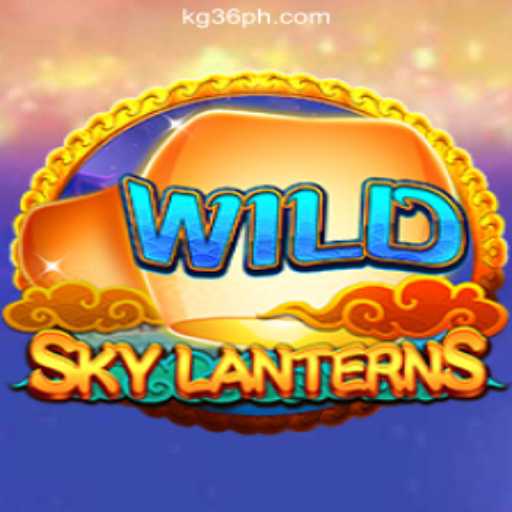 Explore the Thrilling World of SkyLanterns at KG36.COM Online Casino Philippines
